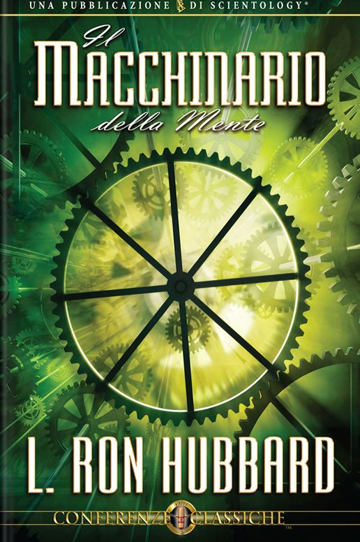 Il Macchinario Della Mente: The Machinery of the Mind, Italian Edition