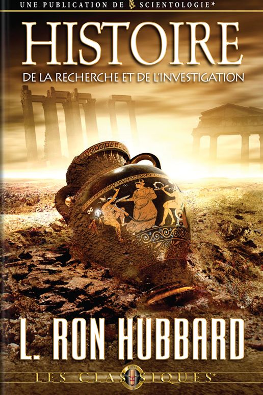 Histoire de la Recherche et de L'Investigation: History of Research & Investigation, French Edition