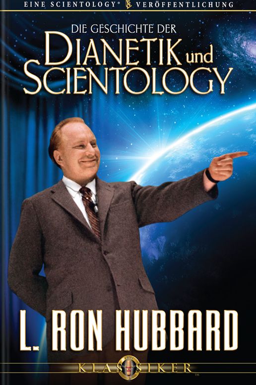 Die Geschichte der Dianetik und Scientology: The Story of Dianetics & Scientology, German Edition