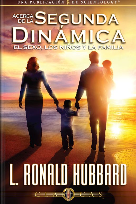 Sobre la Segunda Dinámica - El Sexo, Los Hijos y la Familia