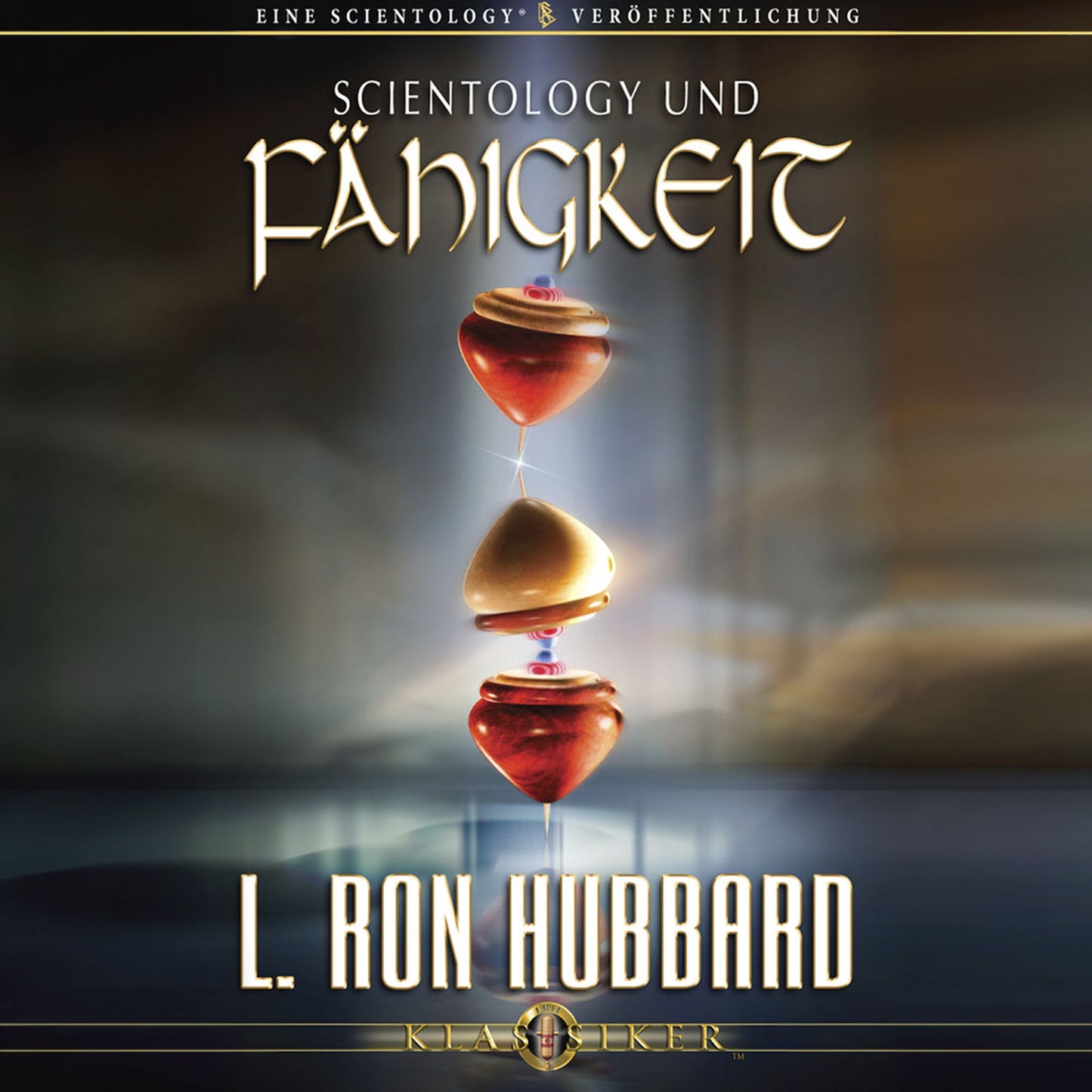 Scientology Und Fähigkeit: Scientology and Ability, German Edition