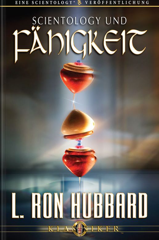Scientology Und Fähigkeit: Scientology and Ability, German Edition