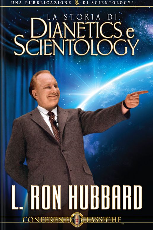 La Storia Di Dianetics e Scientology: The Story of Dianetics and Scientology, Italian Edition