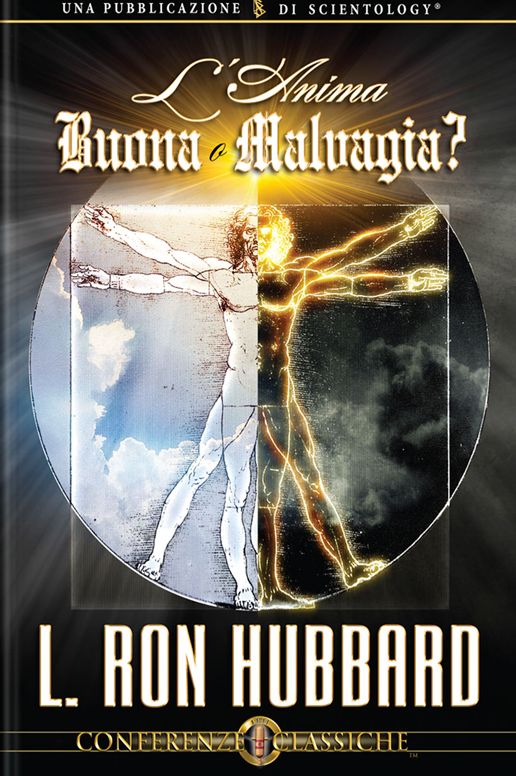 L'Anima Buona o Maluagia?: The Soul: Good or Evil?, Italian Edition