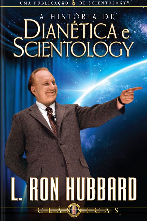 A História de Dianética e Scientology