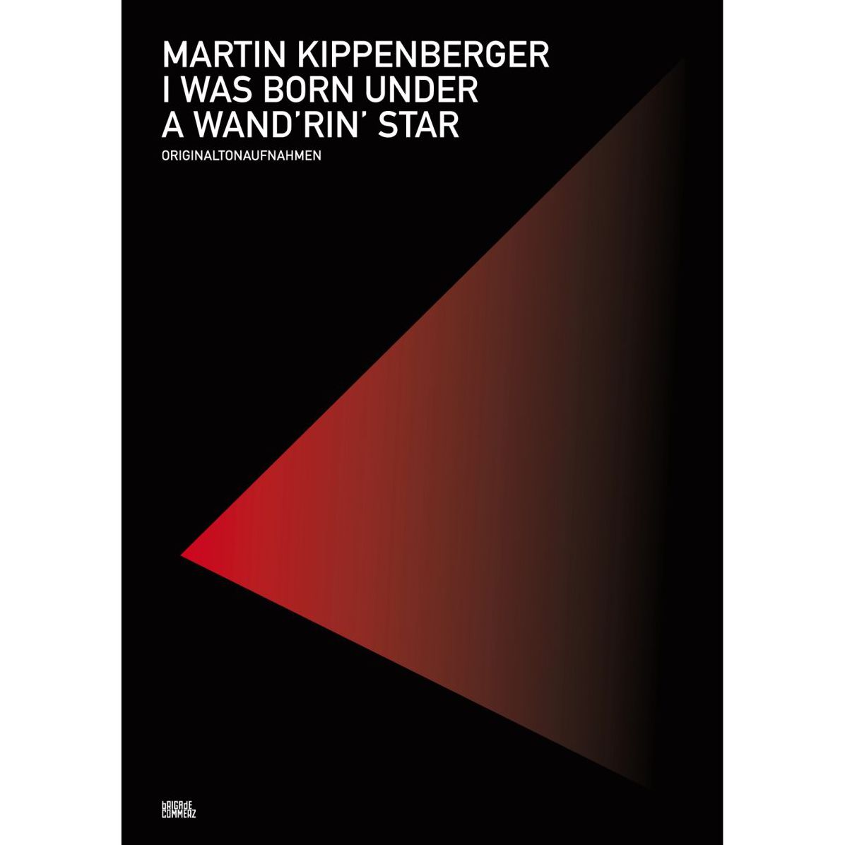 I Was Born Under A Wand'rin' Star