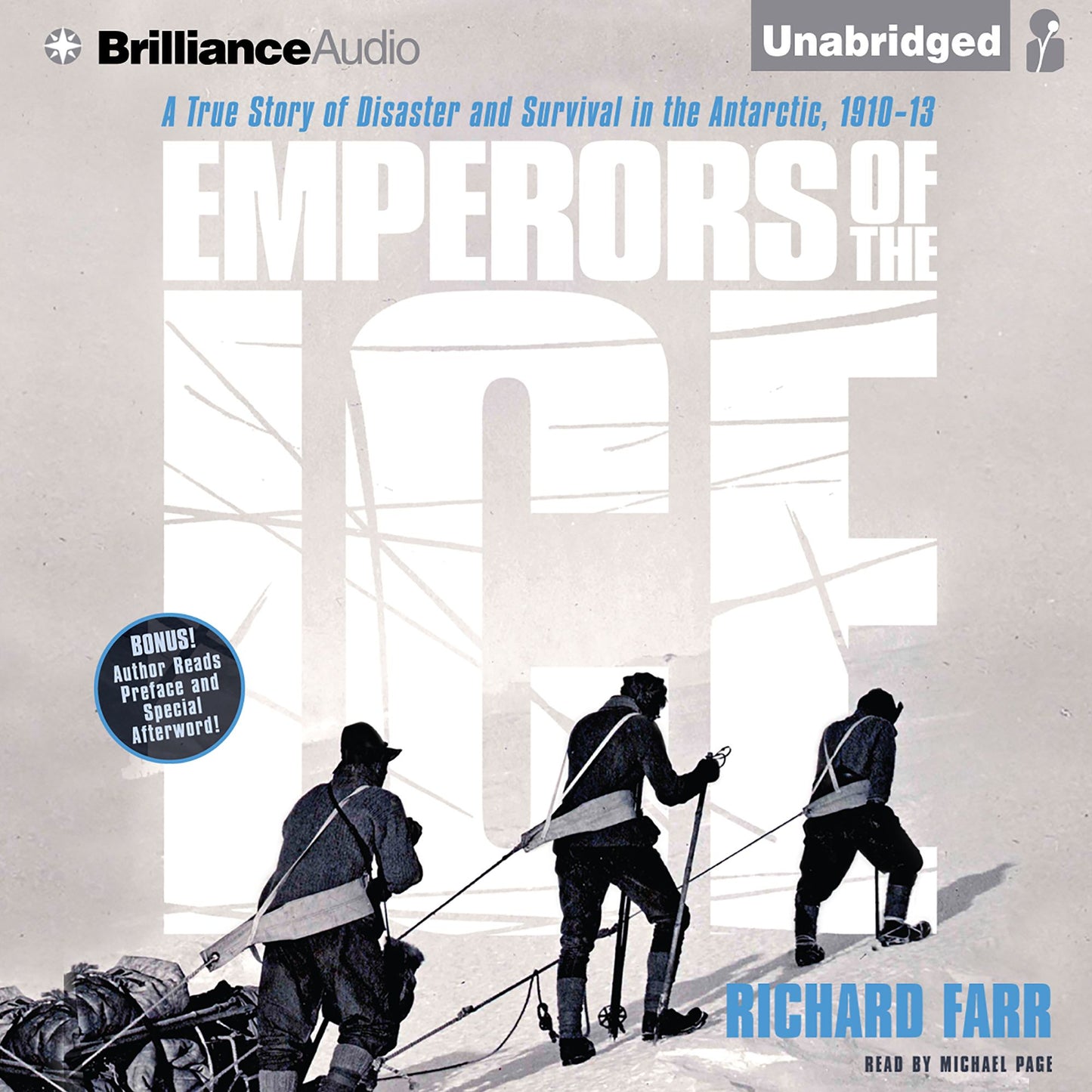 Emperors of the Ice: A True Story of Disaster and Survival in the Antarctic, 1910-13