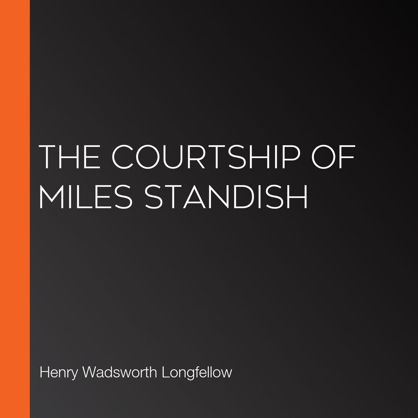 The Courtship of Miles Standish