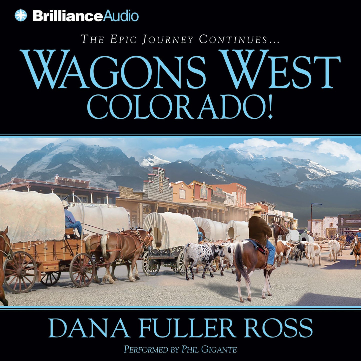 Wagons West Colorado! (Abridged)
