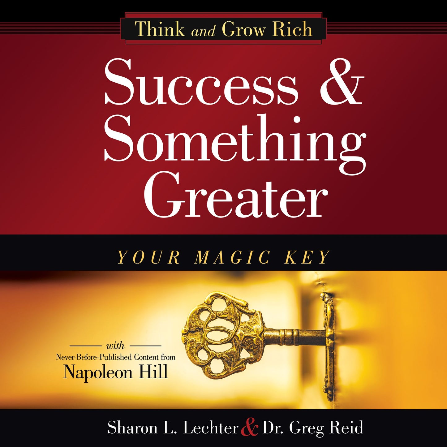 Success and Something Greater: Your Magic Key