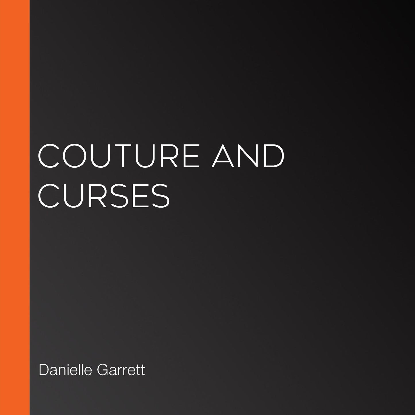 Couture and Curses