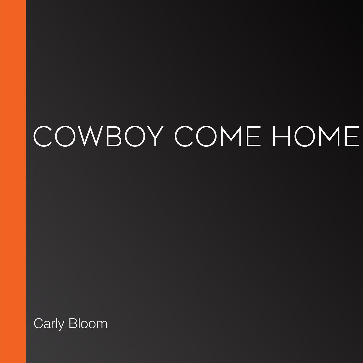 Cowboy Come Home