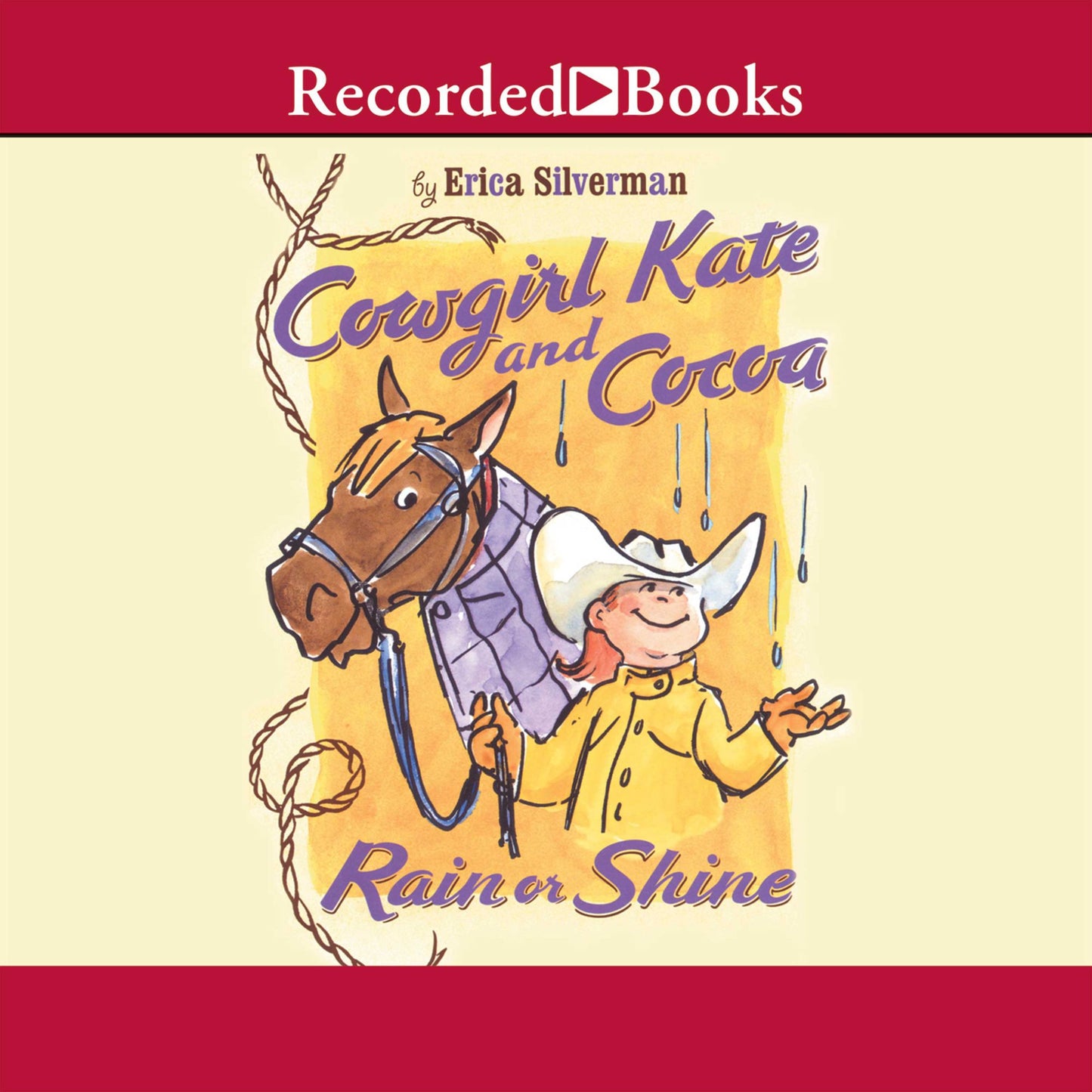 Cowgirl Kate and Cocoa: Rain or Shine