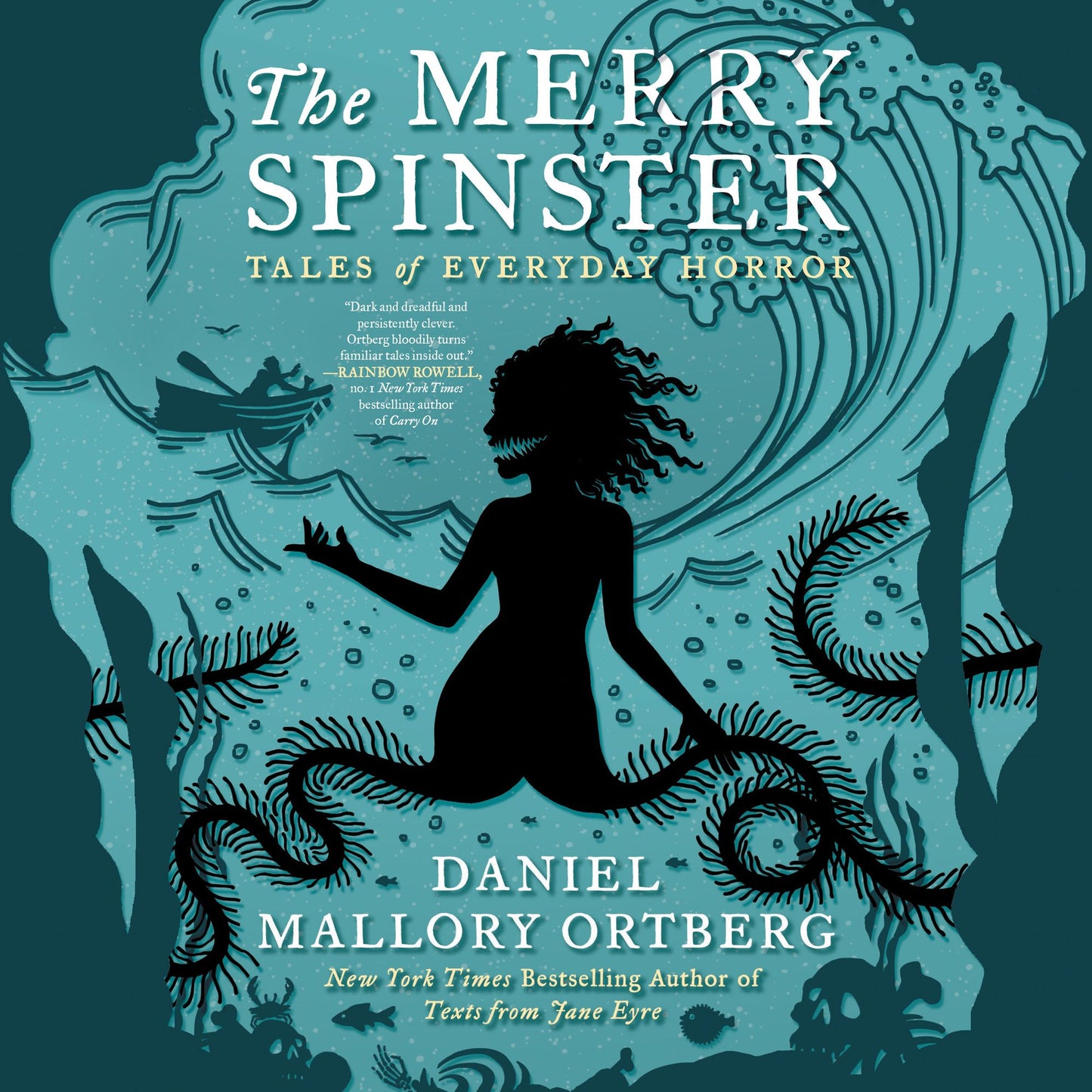The Merry Spinster: Tales of Everyday Horror