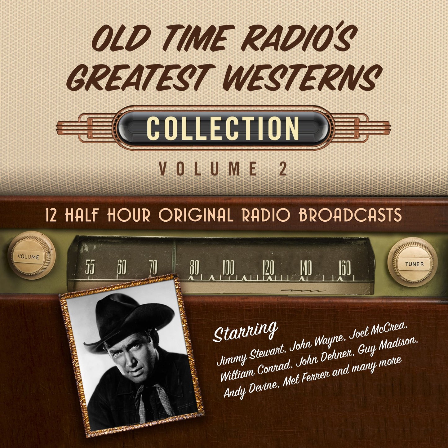 Old Time Radio's Greatest Westerns, Collection Volume 2: 12 Half Hour Original Radio Broadcasts
