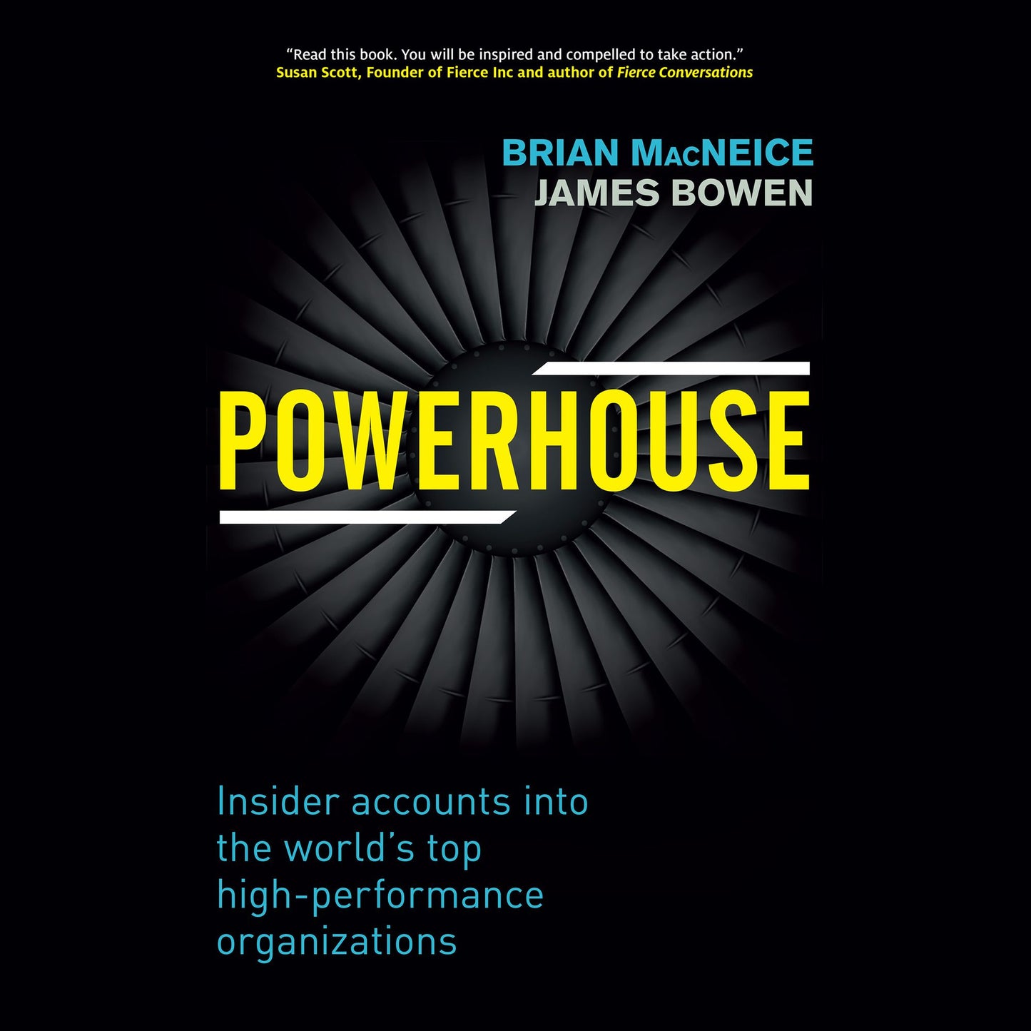 Powerhouse: Insider Accounts into the World's Top High-performance Organizations