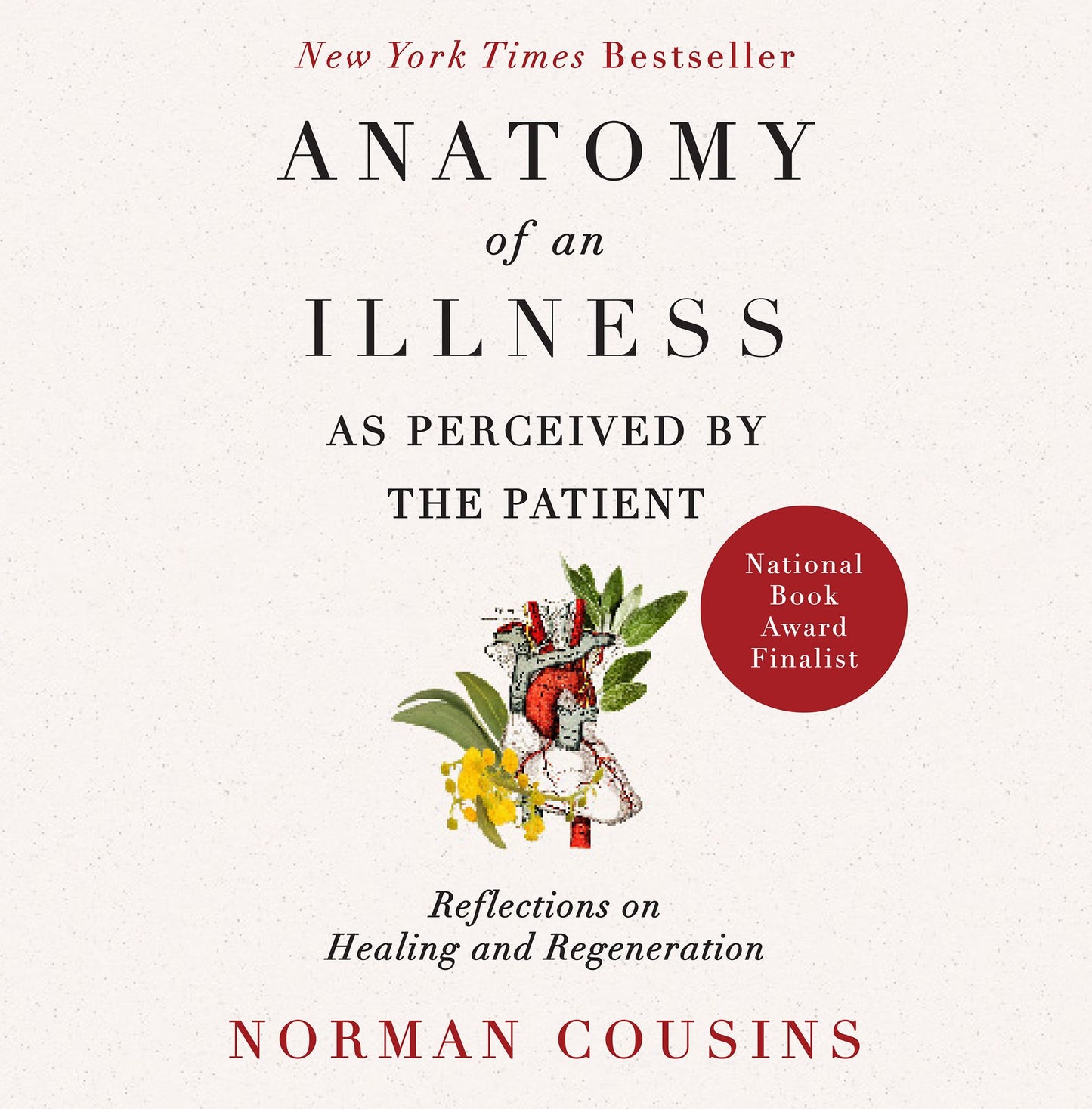 Anatomy of an Illness as Perceived by the Patient: Reflections on Healing and Regeneration