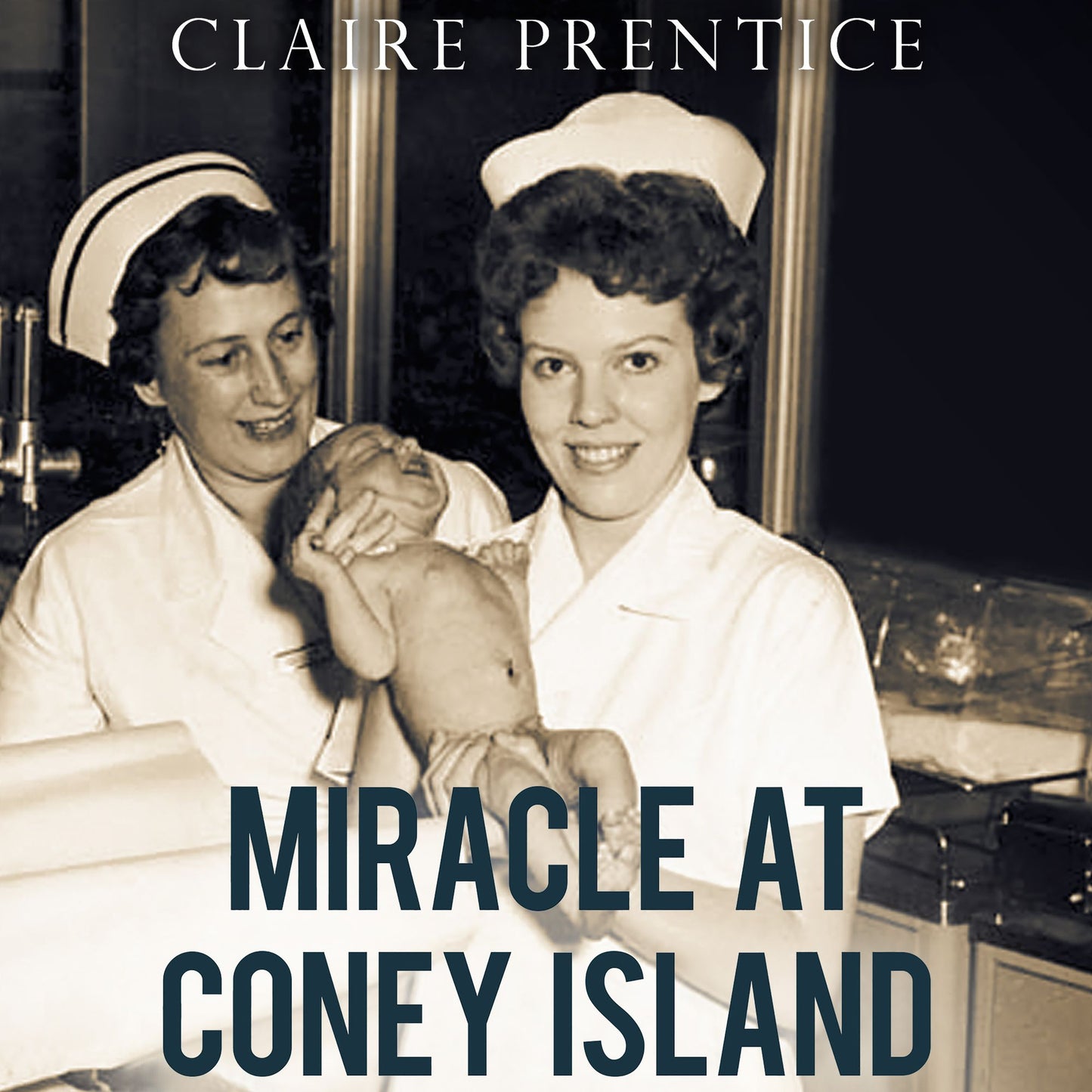 Miracle at Coney Island: How a Sideshow Doctor Saved Thousands of Babies and Transformed American Medicine
