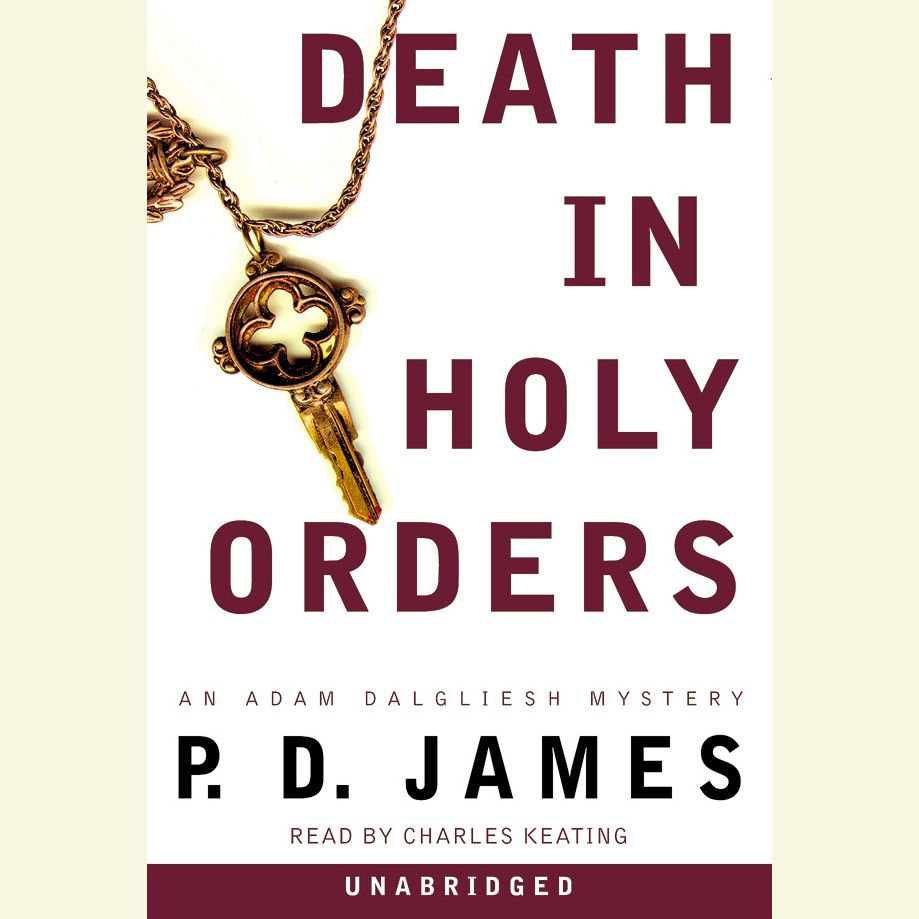 Death in Holy Orders: An Adam Dalgliesh Mystery