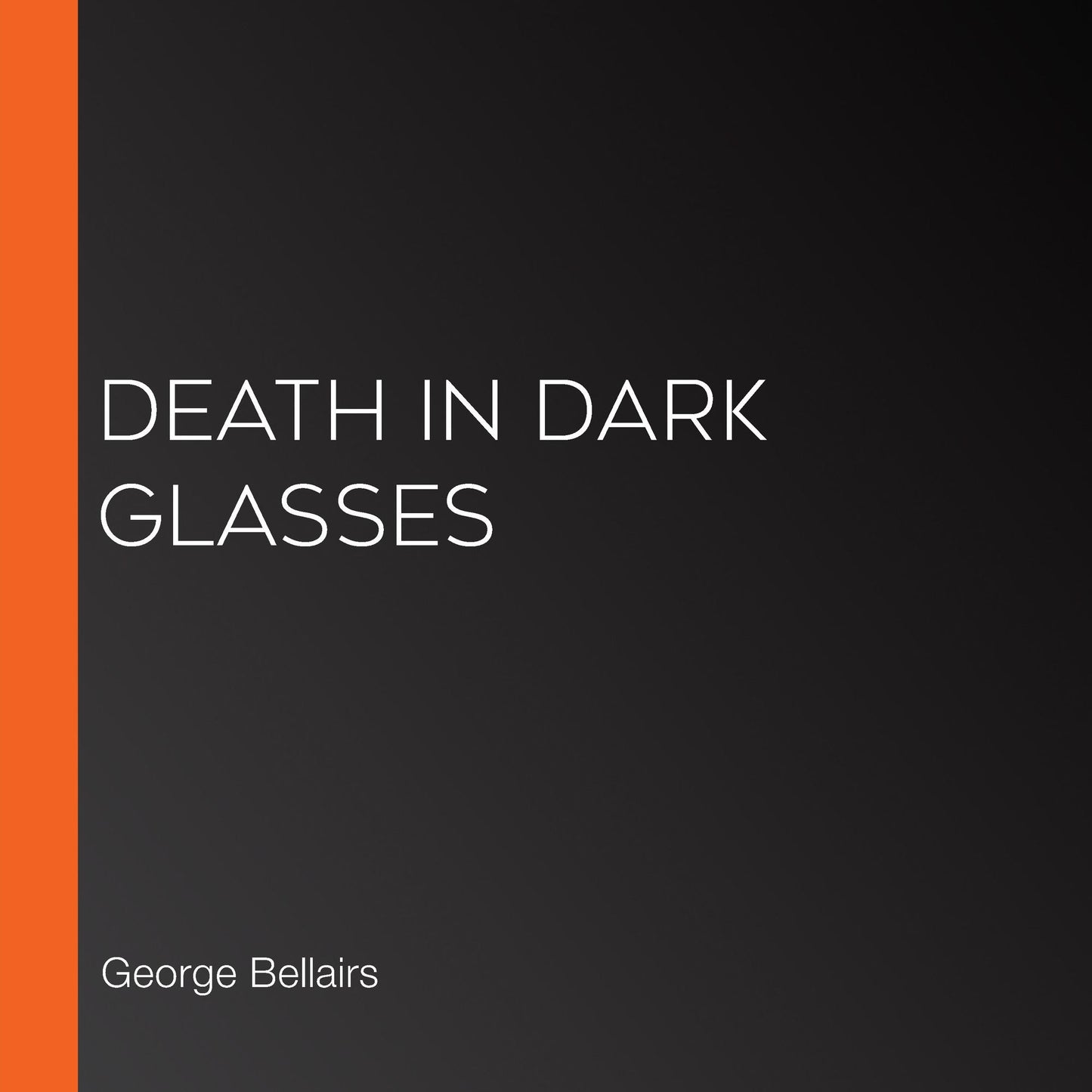 Death in Dark Glasses