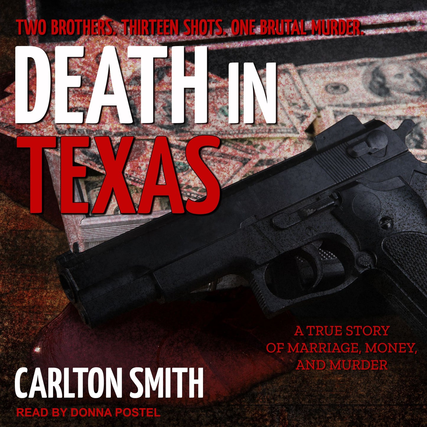 Death in Texas: A True Story of Marriage, Money, and Murder