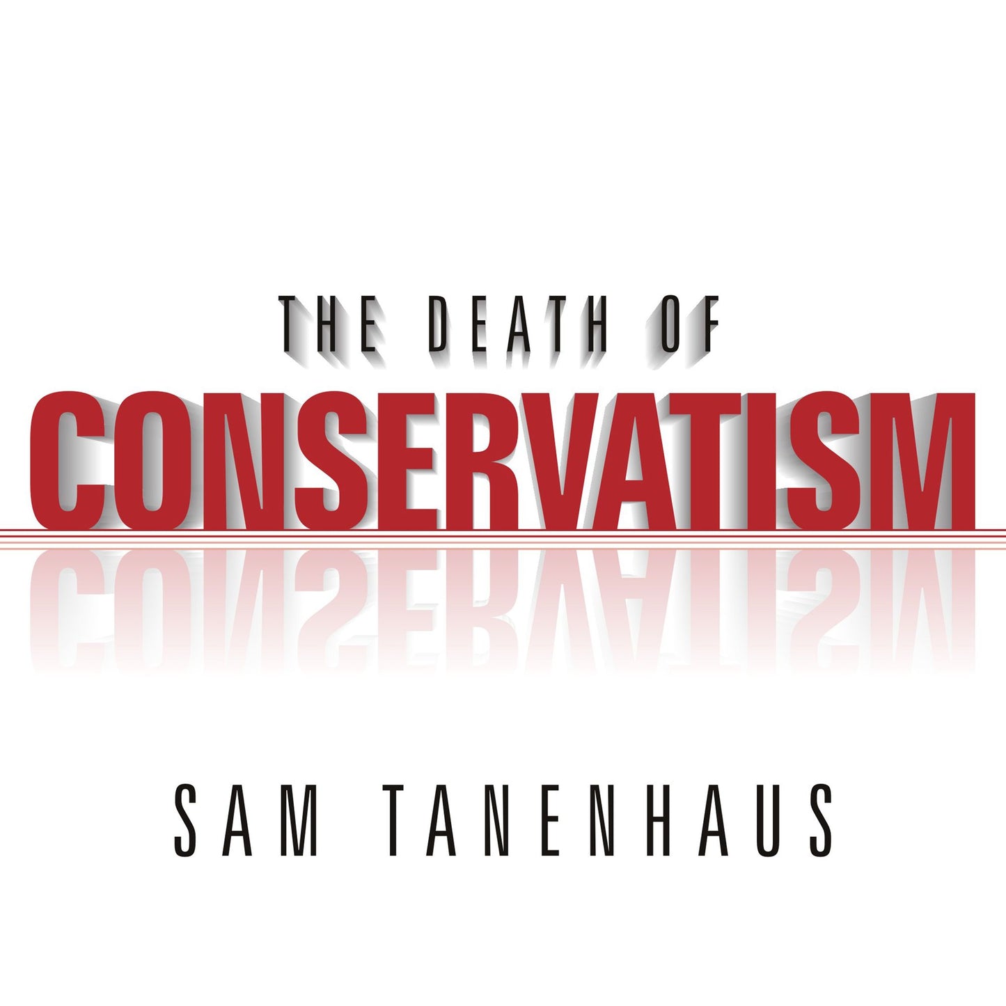 The Death of Conservatism