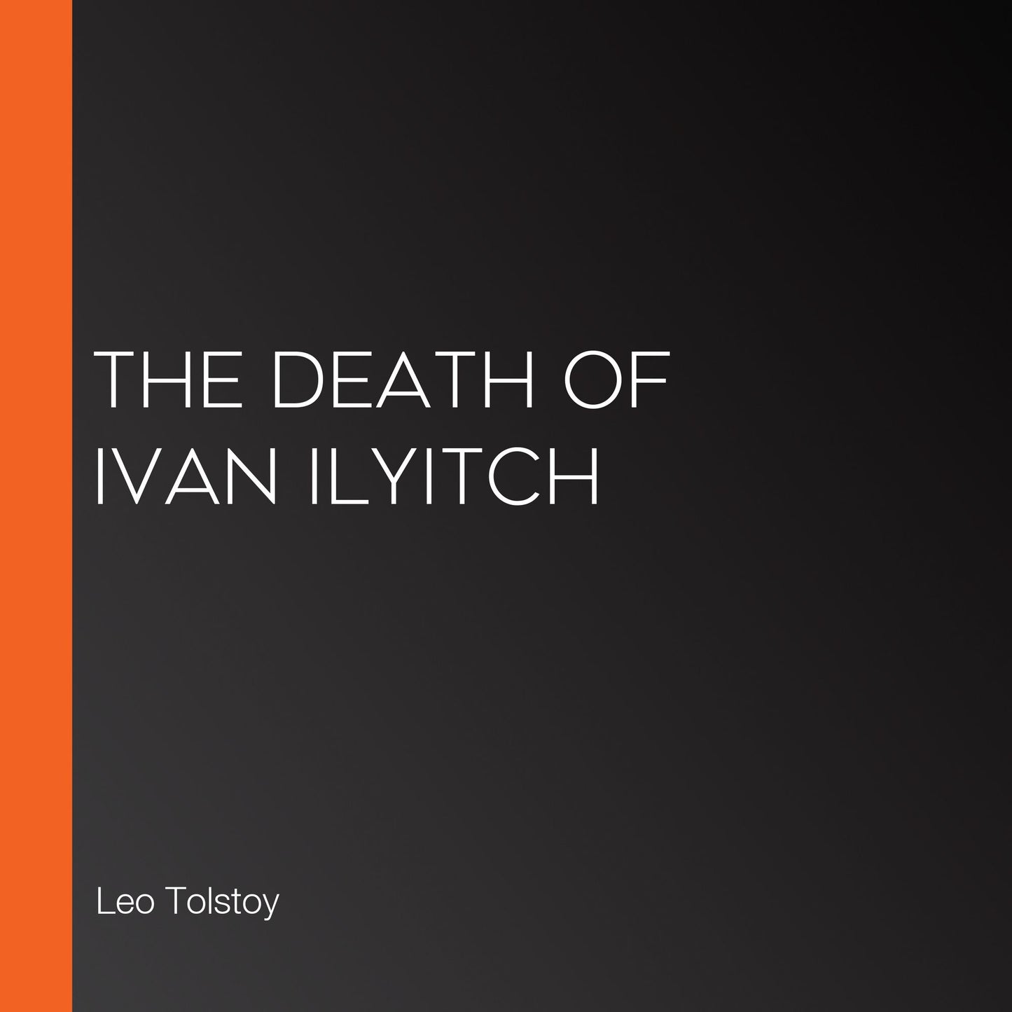 The Death of Ivan Ilyitch