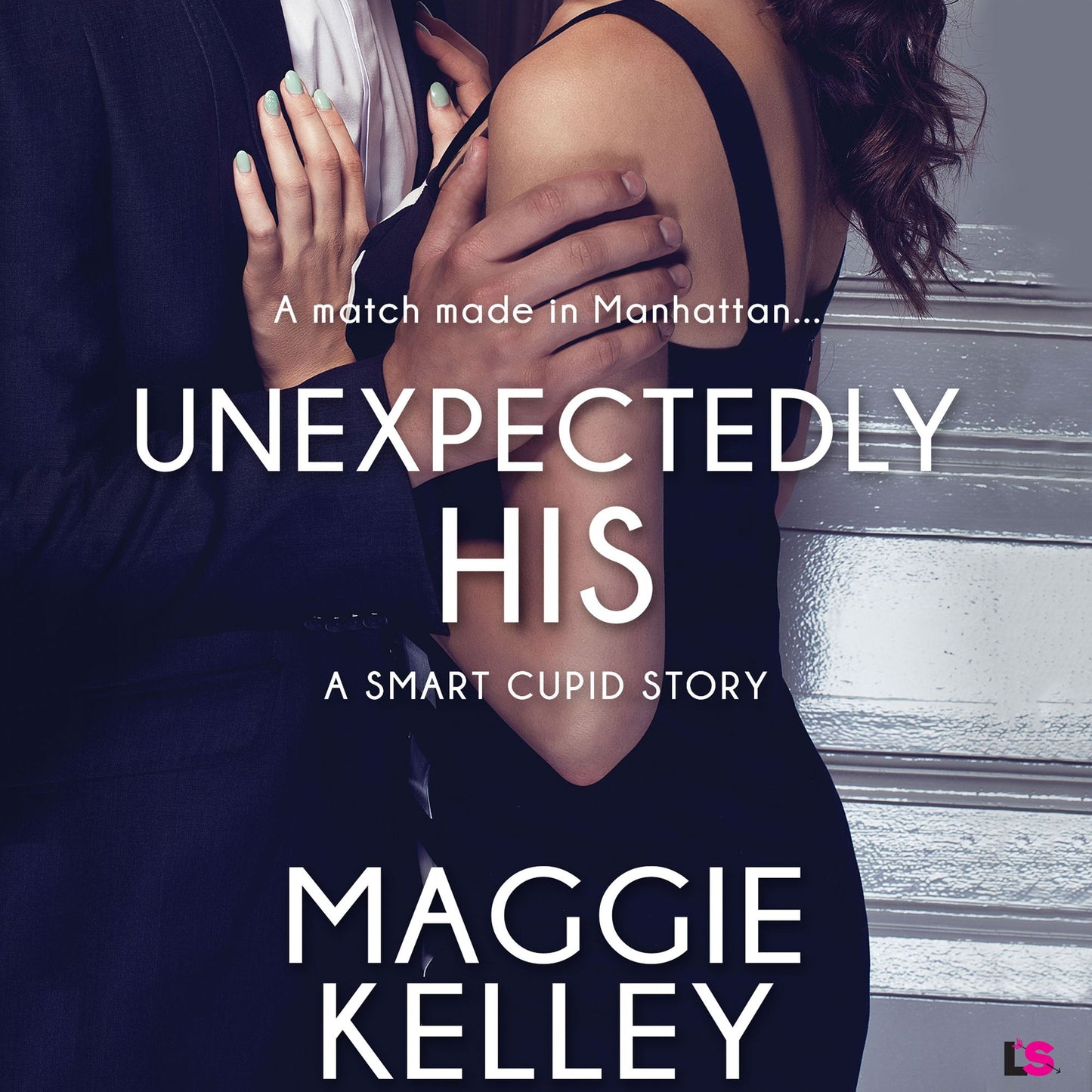 Unexpectedly His: A Smart Cupid Story