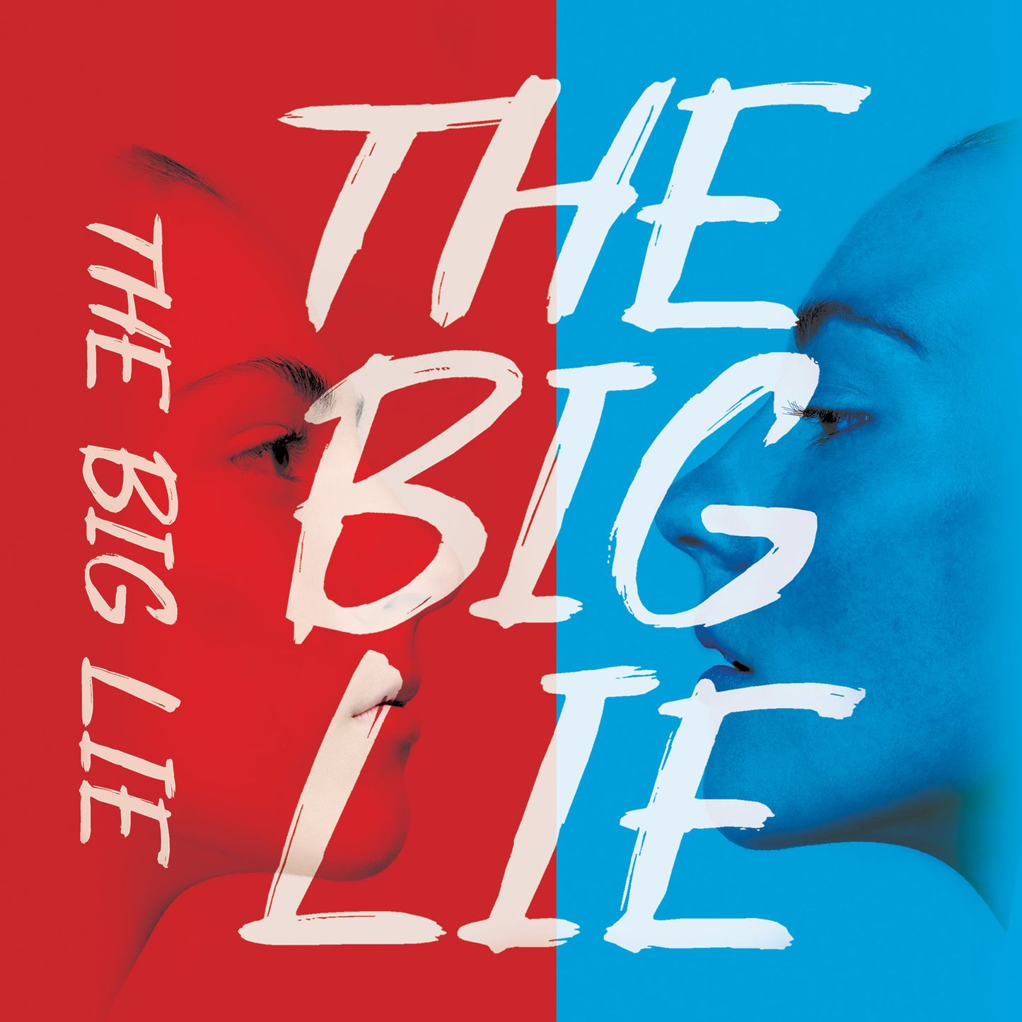 The Big Lie