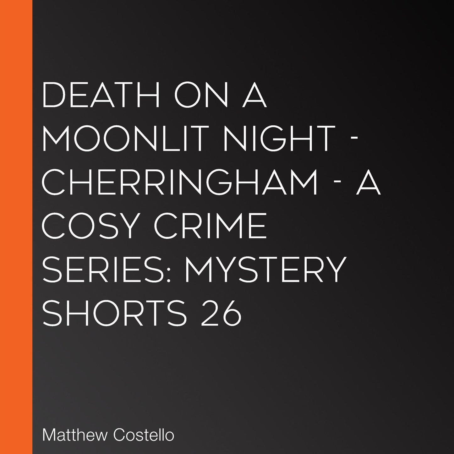 Death on a Moonlit Night: Mystery Shorts