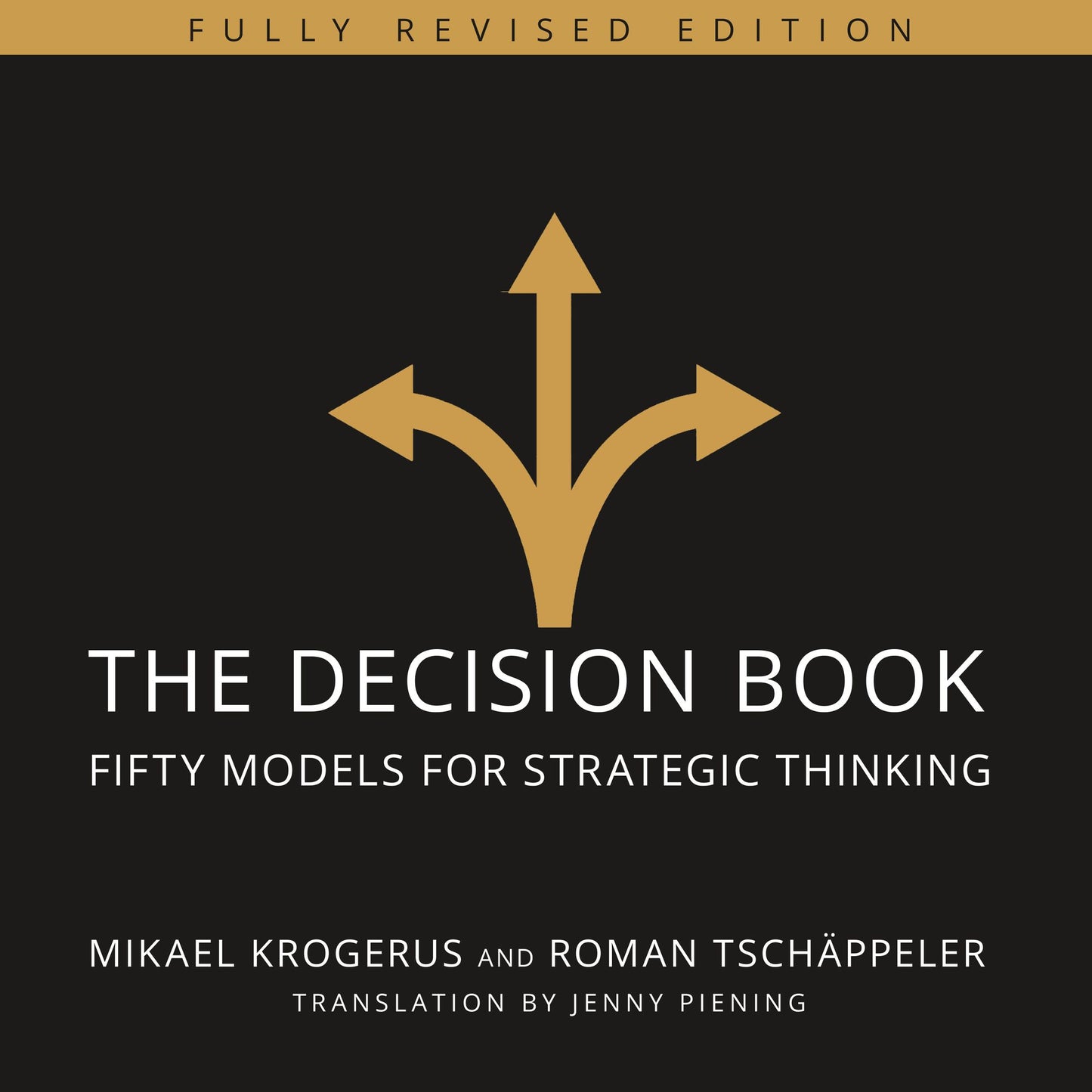 The Decision Book: Fifty Models for Strategic Thinking (Fully Revised Edition)