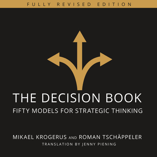 The Decision Book: Fifty Models for Strategic Thinking (Fully Revised Edition)