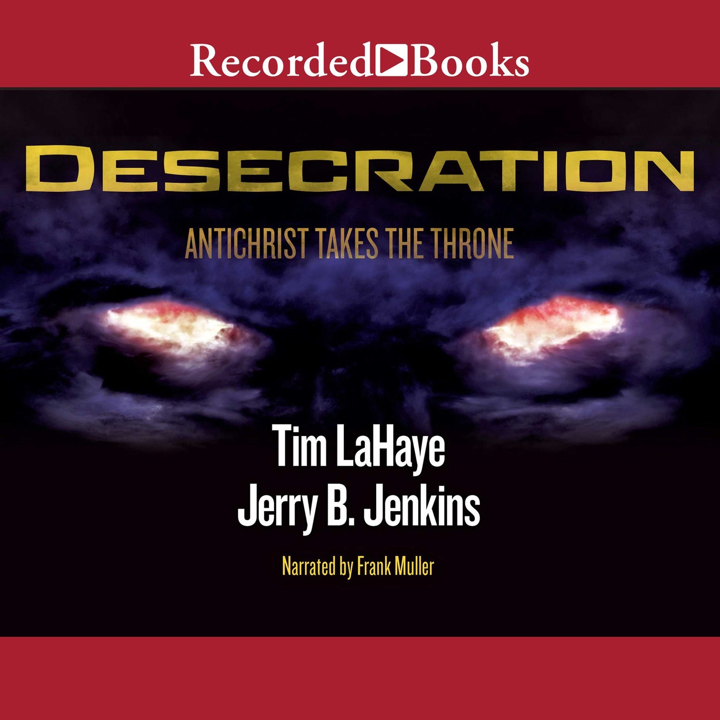Desecration: Antichrist Takes the Throne