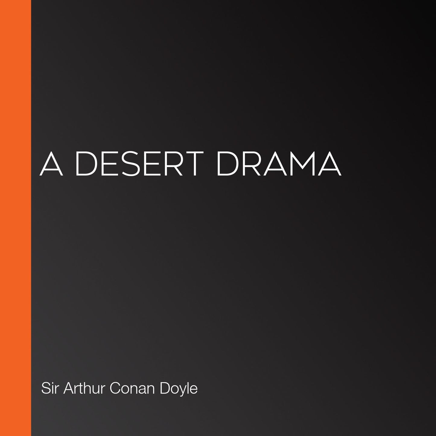 A Desert Drama