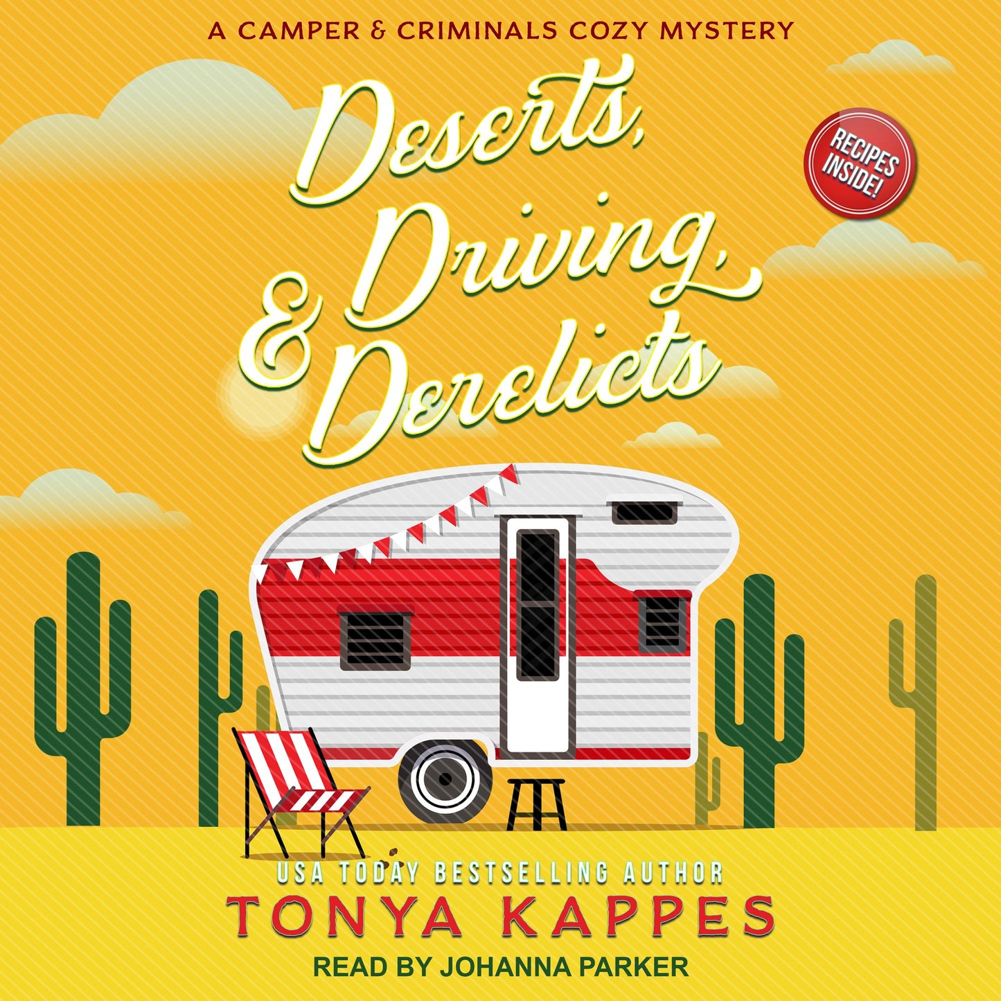 Deserts, Driving, & Derelicts: A Camper & Criminals Cozy Mystery