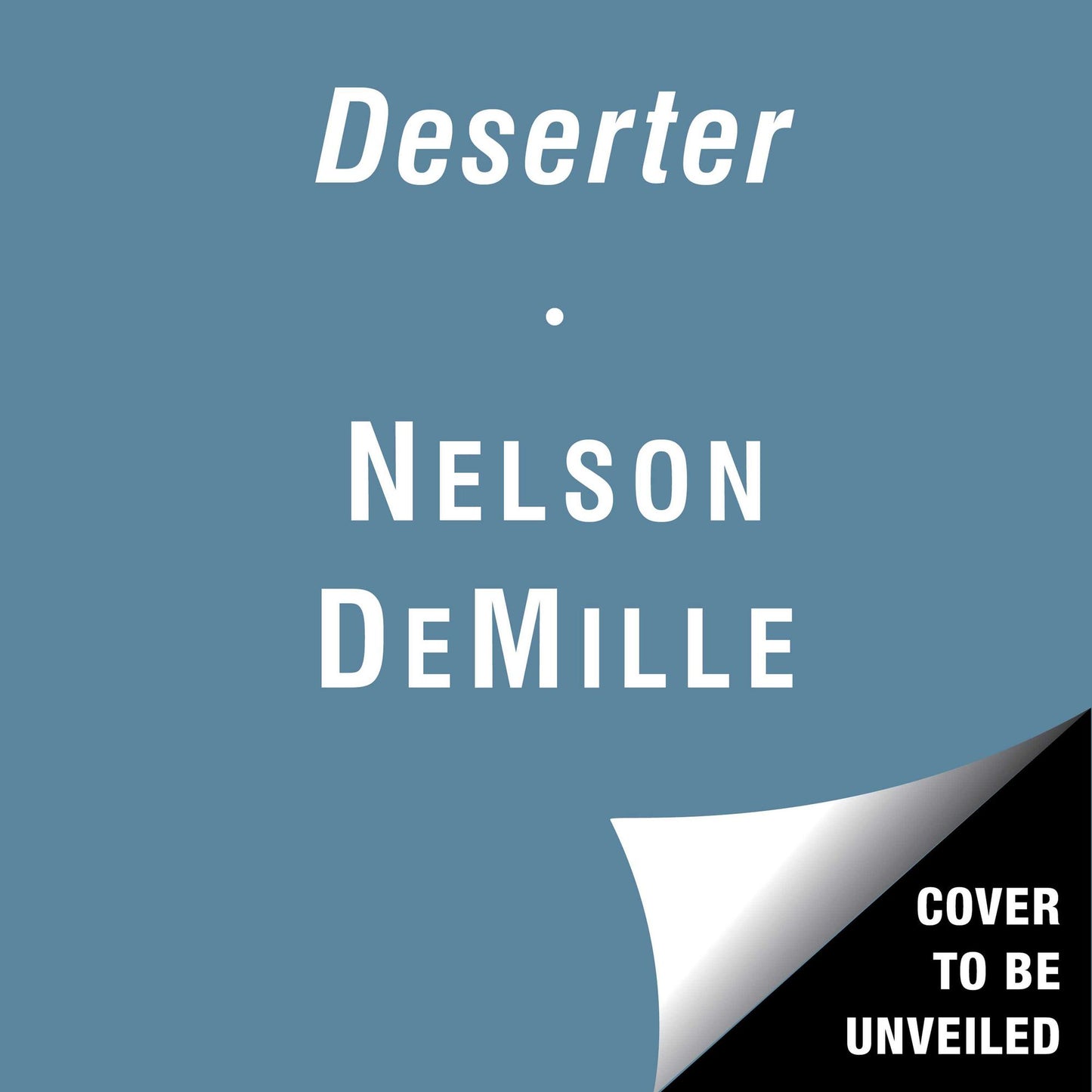The Deserter: A Novel