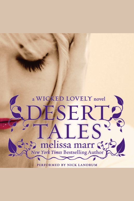 Desert Tales: A Wicked Lovely Novel
