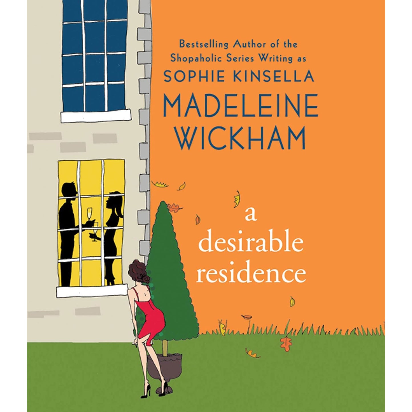 A Desirable Residence: A Novel of Love and Real Estate