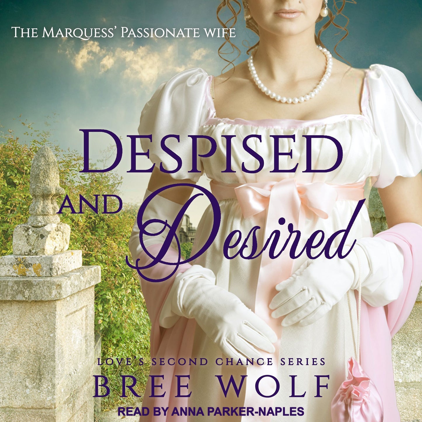 Despised & Desired: The Marquess' Passionate Wife