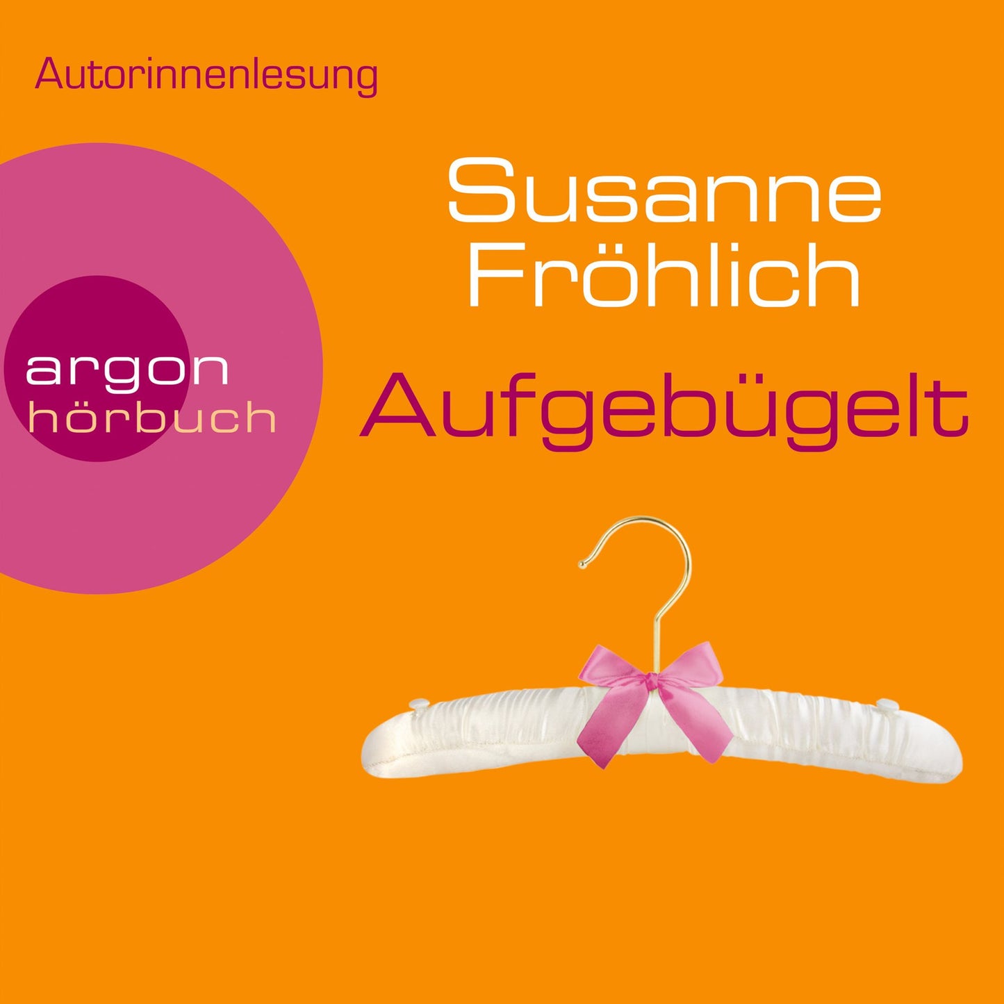 Aufgebügelt (Gekürzte Fassung) (Abridged)