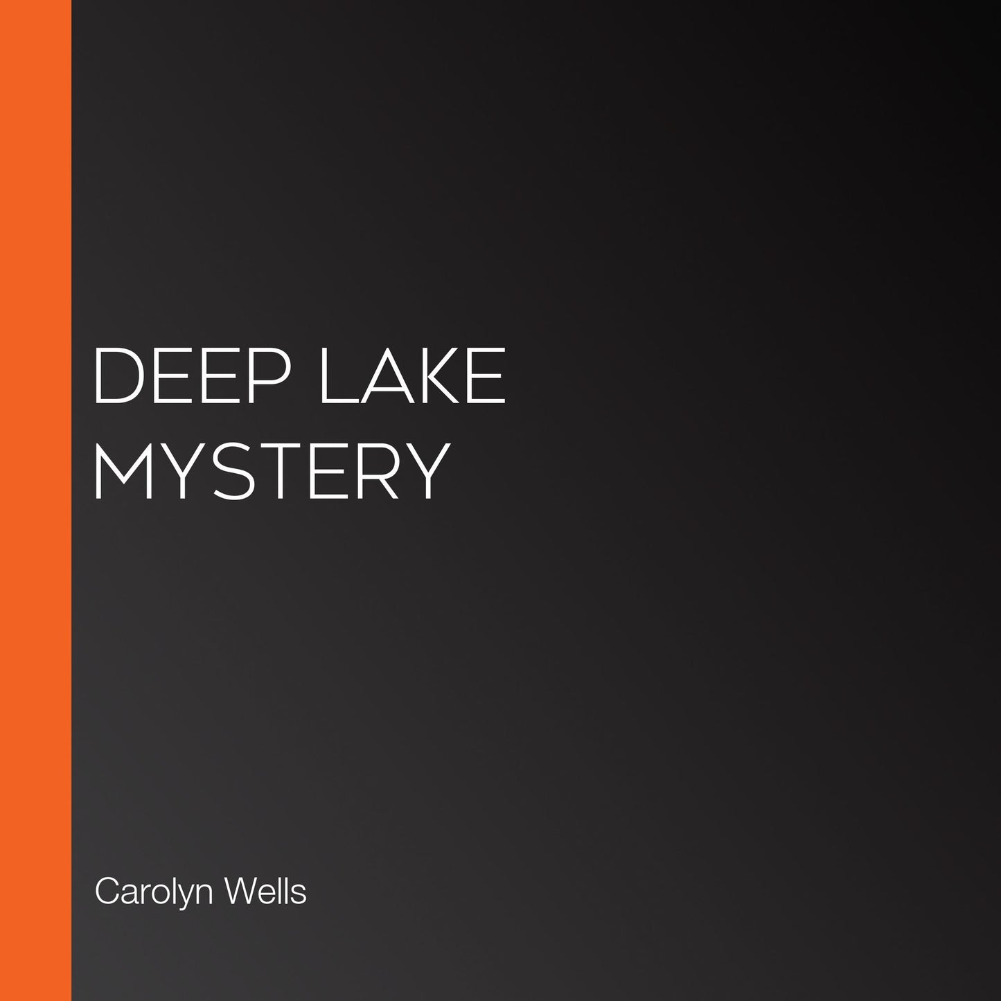 Deep Lake Mystery