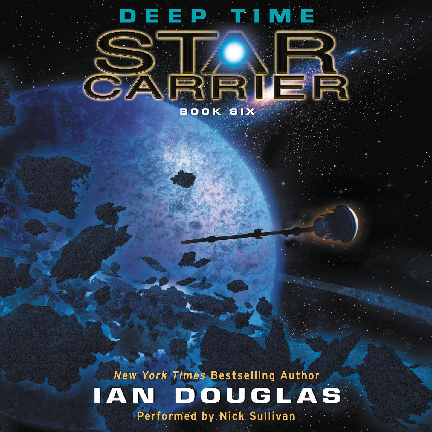 Deep Time: Star Carrier: Book Six