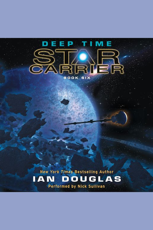 Deep Time: Star Carrier: Book Six