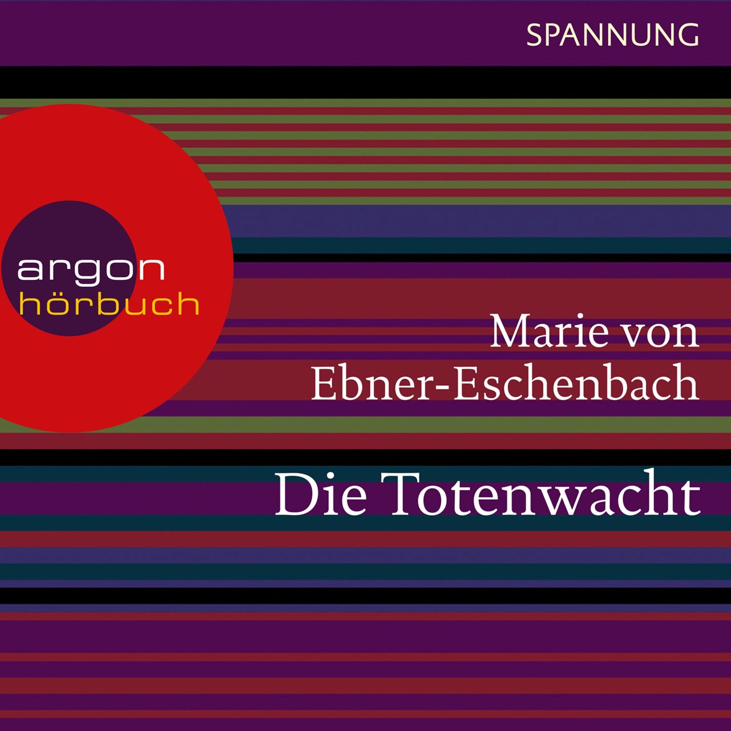 Die Totenwacht (Ungekürzte Lesung)