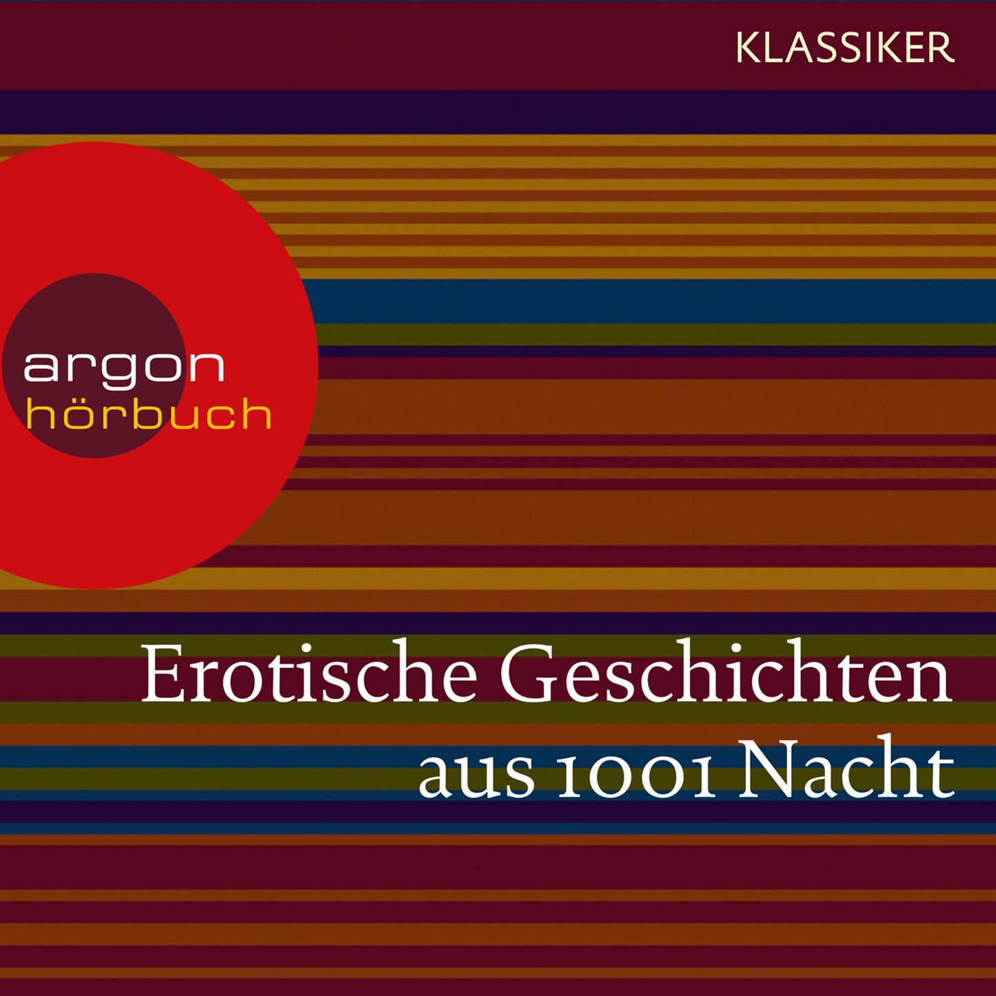 Erotische Geschichten aus 1001 Nacht (Ungekürzte Lesung)