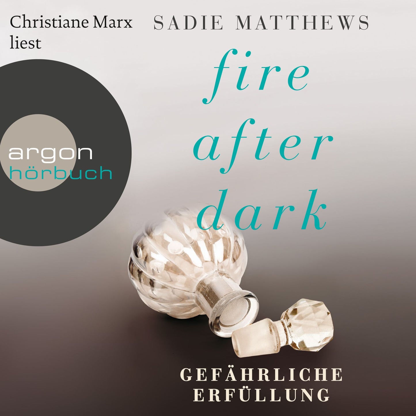 Gefährliche Erfüllung - Fire After Dark, 3 (Ungekürzt)