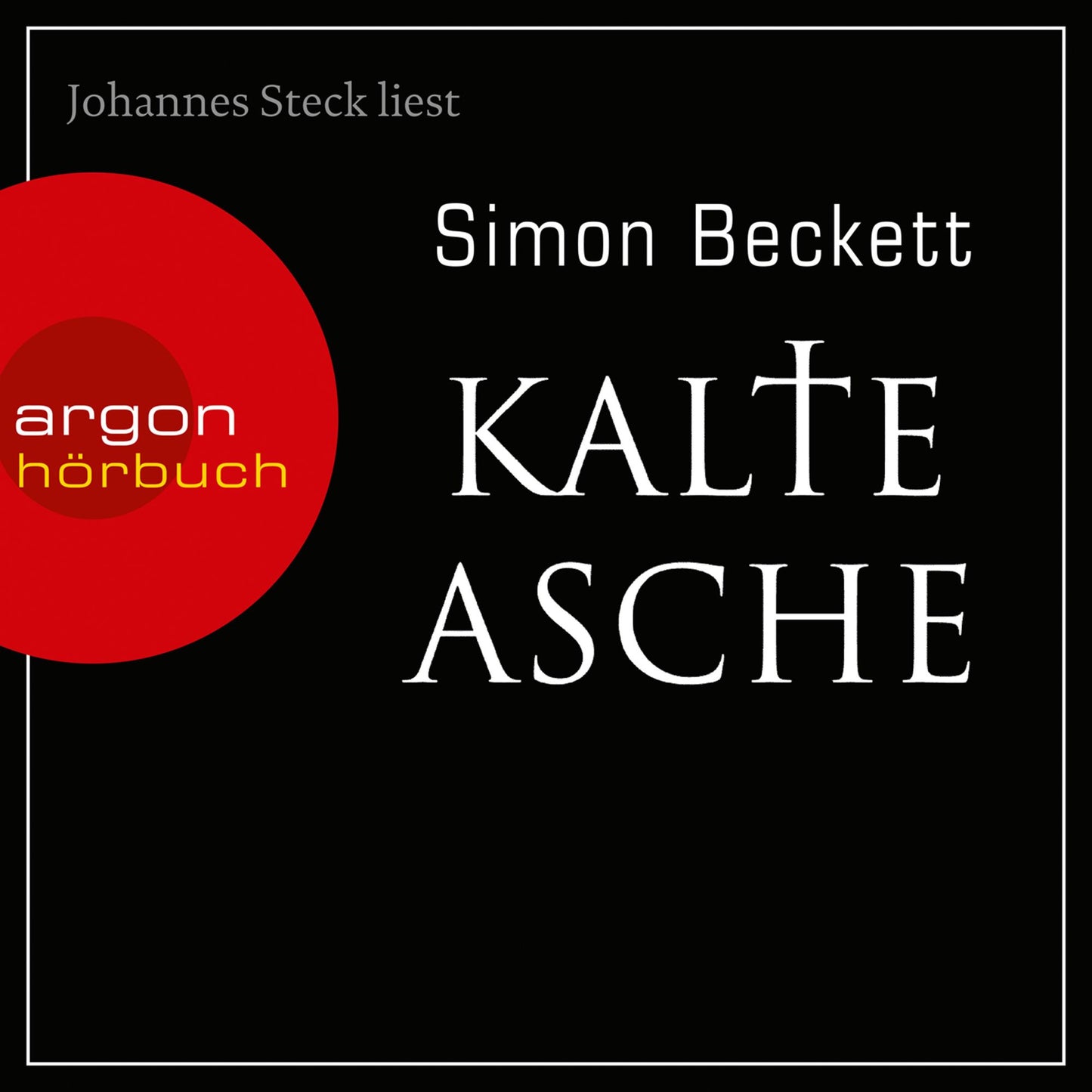 Kalte Asche (Ungekürzte Lesung)