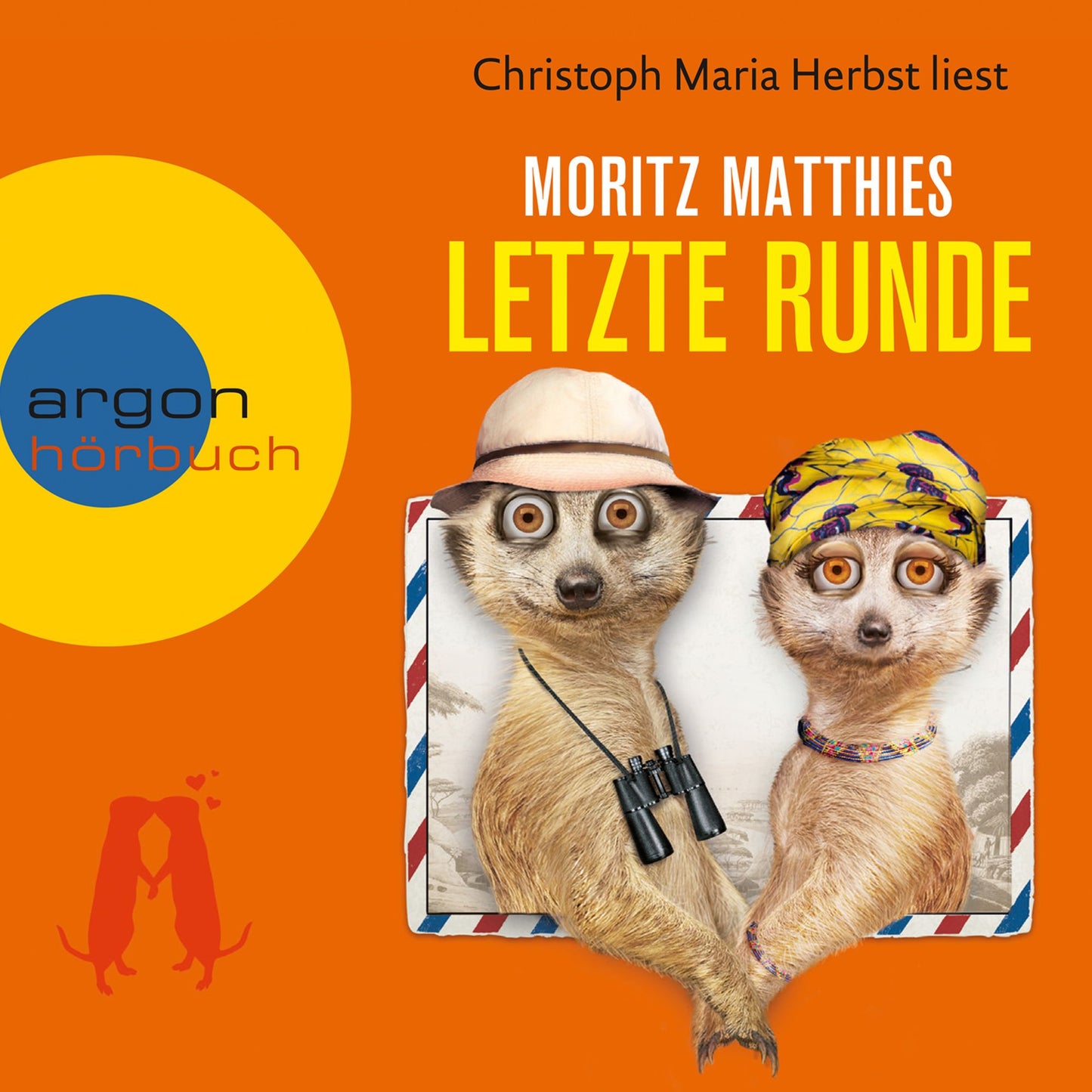 Letzte Runde - Erdmännchen-Krimi, Band 5 (Gekürzt) (Abridged)