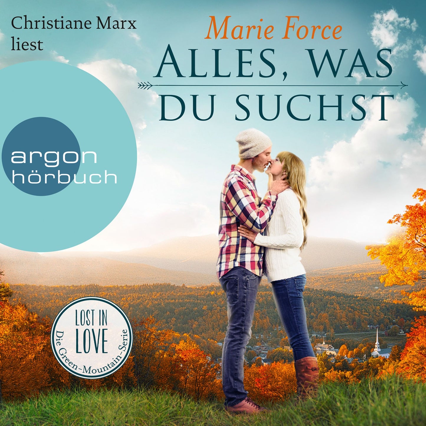 Lost in Love - Die Green-Mountain-Serie, Band 1: Alles, was du suchst (Ungekürzte Lesung)