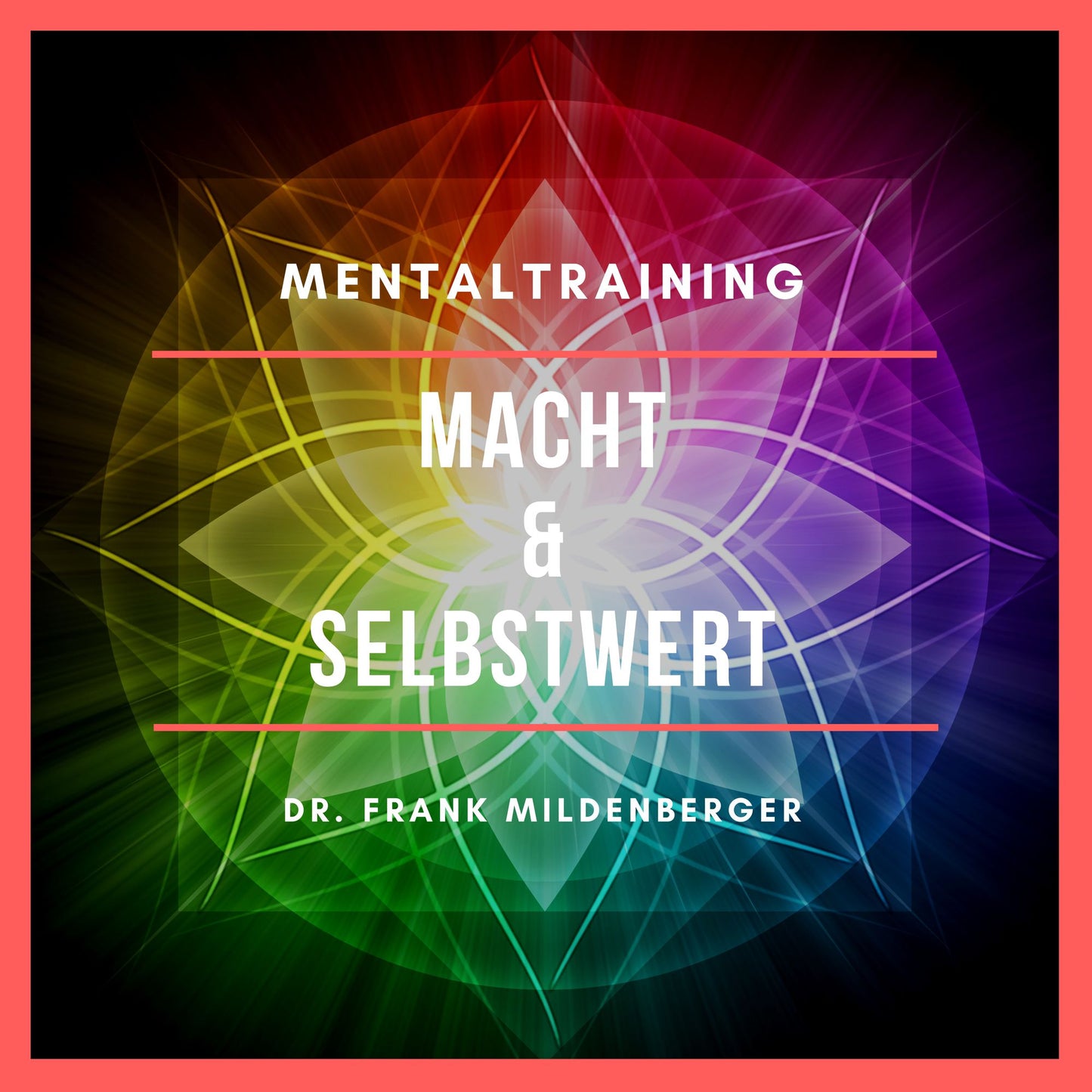 Mentaltraining: Macht und Selbstwert